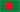 Bangladesh