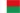 Madagascar